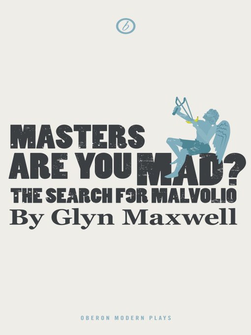 Title details for Masters Are You Mad? by Glyn Maxwell - Available